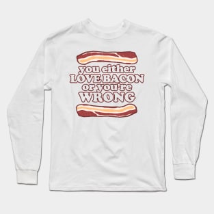 Bacon Rules Long Sleeve T-Shirt